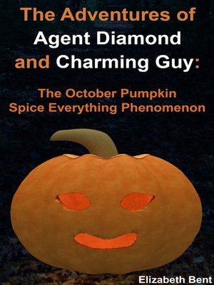 cover image of The October Pumpkin Spice Everything Phenomenon